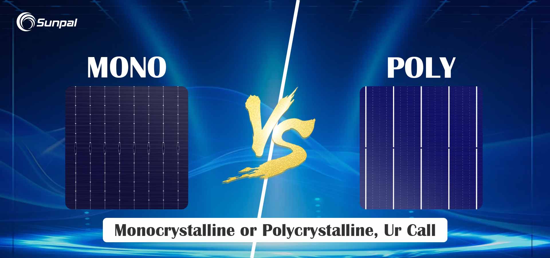 Tấm pin mặt trời Mono và Poly hiệu suất cao: So sánh